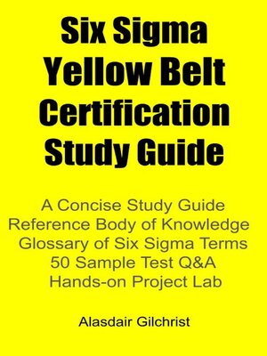 cover image of Six Sigma Yellow Belt Certification Study Guide